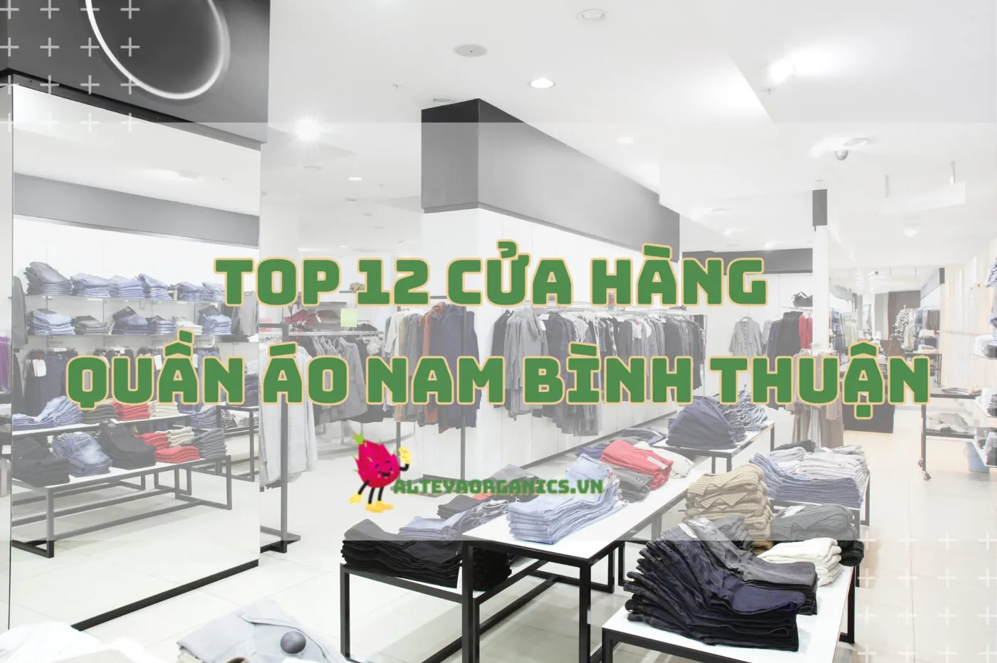 Cửa hàng quần áo nam Bình Thuận giúp bạn nâng tầm phong cách 2024